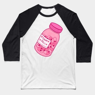 Love pills love sick Valentine’s Day design Baseball T-Shirt